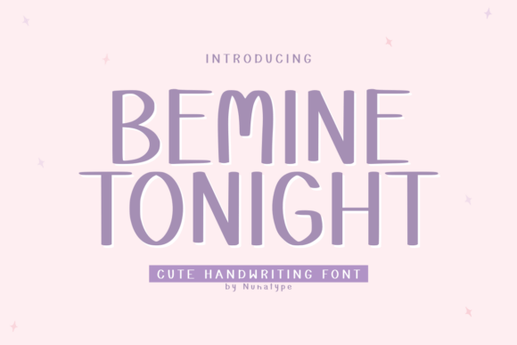 Bemine Tonight: A Romantic Font for Makers